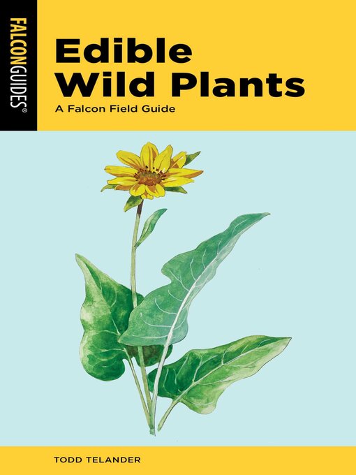 Title details for Edible Wild Plants by Todd Telander - Available